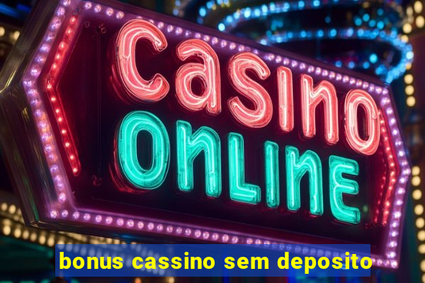 bonus cassino sem deposito